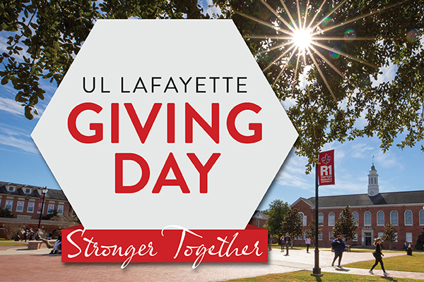 UL Lafayette Giving Day: Stronger Together